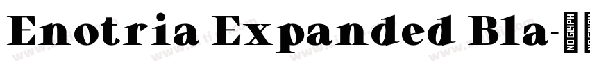 Enotria Expanded Bla字体转换